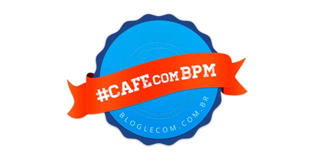 Cafe com BPM