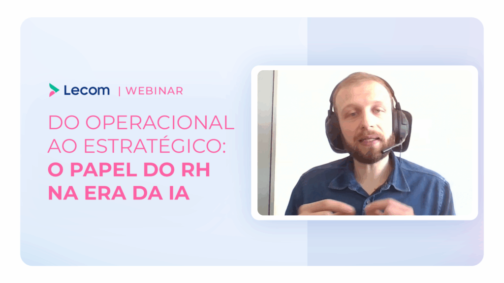 Webinar: do operacional ao estratégico: o papel do RH na era da IA”
