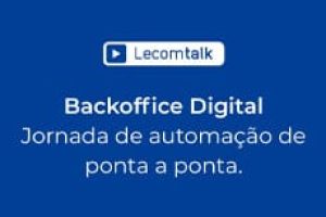 Backoffice Digital - Jornada de automação de ponta a ponta
